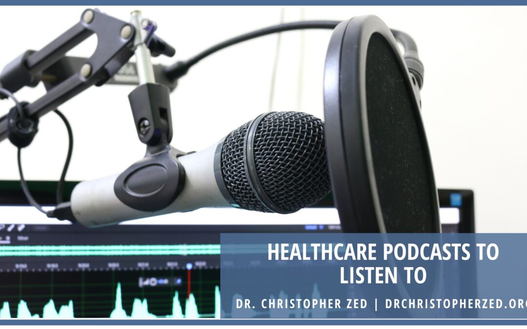Healthcare Podcasts to Listen To
